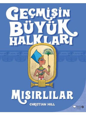 Geçmişin Büyük Halklar: Mısırlılar