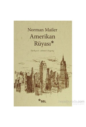 Amerikan Ruyasi Norman Mailer Kitapyurdu Com