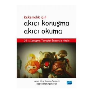 Kekemelik İçin Akıcı Konuşma Akıcı Okuma: Dil Ve Konuşma Terapisi Egzersiz Kitabı - Baskın Demirpehlivan
