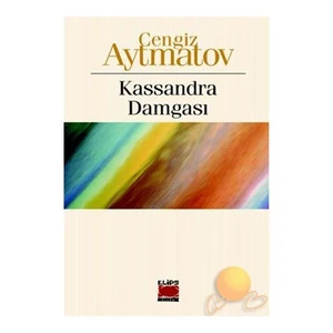 Kassandra Damgası-Cengiz Aytmatov