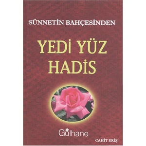 Yedi Yüz Hadis - Cahit Eriş