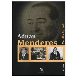 Adnan Menderes - Muzaffer Taşyürek