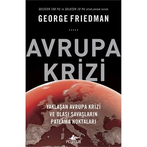 Avrupa Krizi-George Friedman