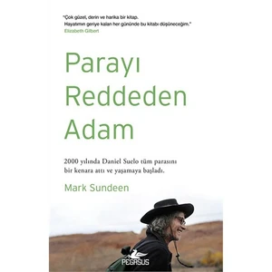 Parayı Reddeden Adam - Mark Sundeen