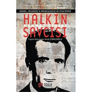 Halkın Savcısı: Mehmet Feyyat - (Savları, Gözlemleri Ve Mücadeleleriyle 88 Yılın Öyküsü )