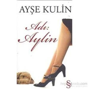 Adı: Aylin - Ayşe Kulin