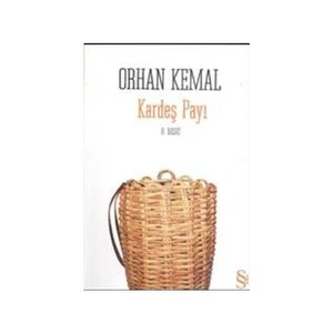 Kardeş Payı - Orhan Kemal