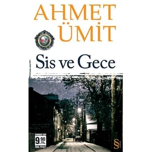 Sis ve Gece - Ahmet Ümit