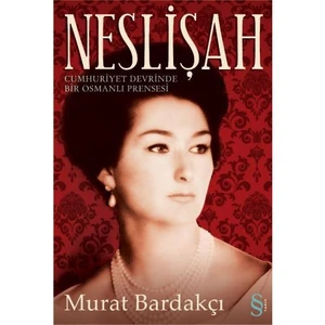 Neslişah - Murat Bardakçı