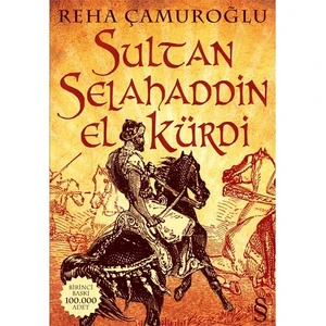 Sultan Selahaddin El Kürdi - Reha Çamuroğlu