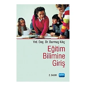 Eğitim Bilimine Giriş-Durmuş Kılıç