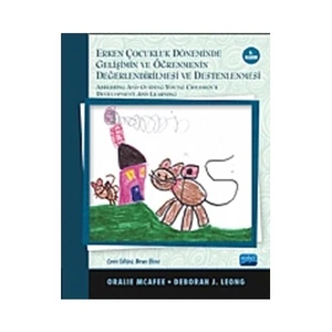Erken Çocukluk Döneminde Gelişimin Ve Öğrenmenin Değerlendirilmesi Ve Desteklenmesi-Deborah J. Leong