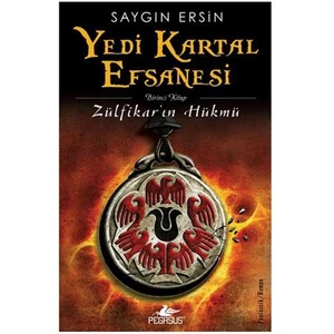 Yedi Kartal Efsanesi - Zülfikar’ın Hükmü - Saygın Ersin