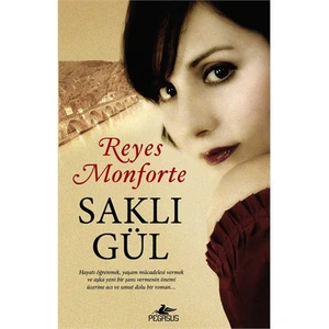 Saklı Gül - Reyes Monforte