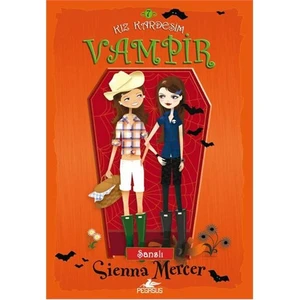 Kız Kardeşim Vampir 7 - Şanslı - Sienna Mercer