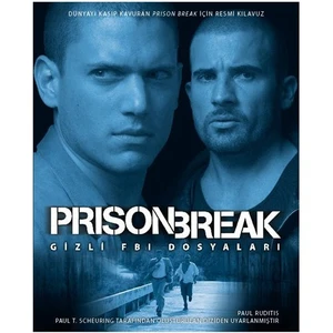Prison Break - Gizli FBI Dosyaları - Paul Ruditis