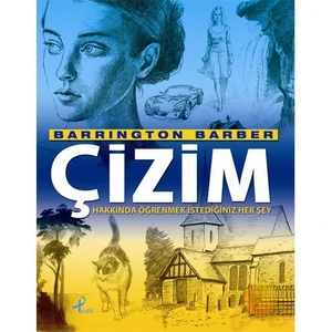 Çizim Hakkında Öğrenmek İstediğiniz Her Şey - Barrington Barber