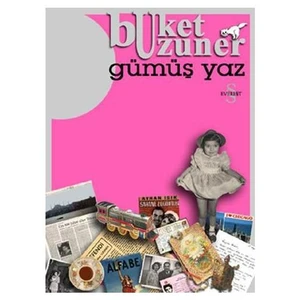 Gümüş Yaz Gümüş Kız - Buket Uzuner