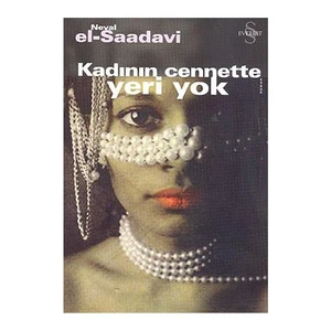 Kadının Cennette Yeri Yok - Neval El Saddavi