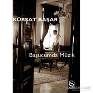 Başucumda Müzik - Kürşat Başar