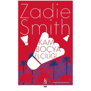 Kamboçya Elçiliği - Zadie Smith