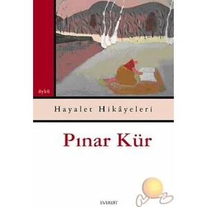 Hayalet Hikayeleri - Pınar Kür