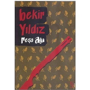 Reşo Ağa - Bekir Yıldız