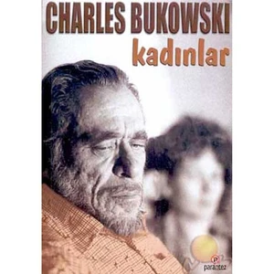 Kadınlar - Charles Bukowski