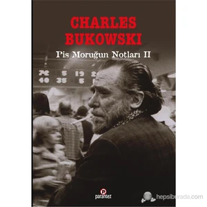 Pis Moruğun Notları 2 - Charles Bukowski