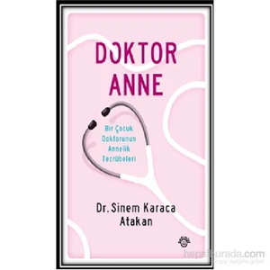 Doktor Anne - Sinem Karaca Atakan