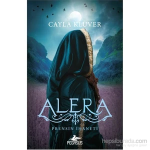 Alera: Prensin İhaneti - Cayla Kluver