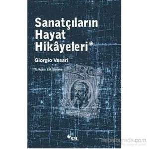Sanatçıların Hayat Hikayeleri - Giorgio Vasari