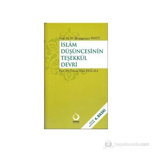 İslam Düşüncesinin Teşekkül Devri-W. Montgomery Watt