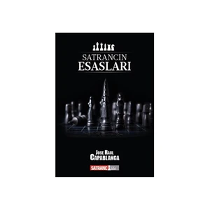 Satrancın Esasları - J. R. Capablanca