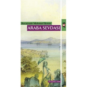 Araba Sevdası - Recaizade Mahmut Ekrem