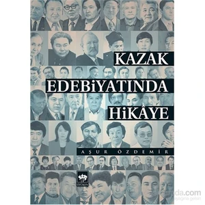Kazak Edebiyatında Hikaye - Aşur Özdemir