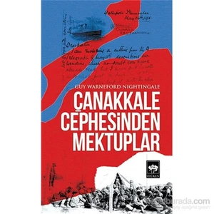 Çanakkale Cephesinden Mektuplar - Guy Warneford Nightingale