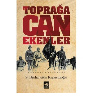 Toprağa Can Ekenler - S. Burhanettin Kapusuzoğlu