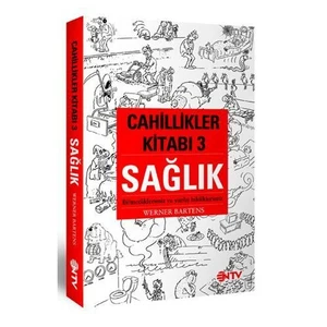 Cahillikler Kitabı 3 - Sağlık-Werner Bartens