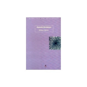 Karanlık Gözükünce-William Styron