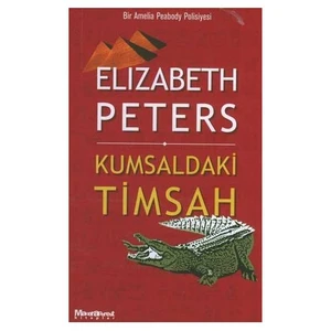 Kumsaldaki Timsah / Bir Amelia Peabody Polisiyesi
