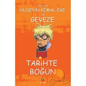 Tarihte Böğün-Hüseyin Kemal Eke