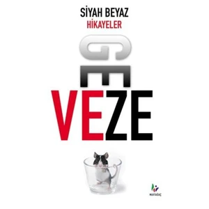 Siyah Beyaz Hikayeler