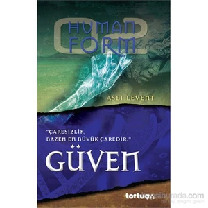 Human Form - Güven (Çaresizlik, Bazen En Büyük Çaredir)-Aslı Levent