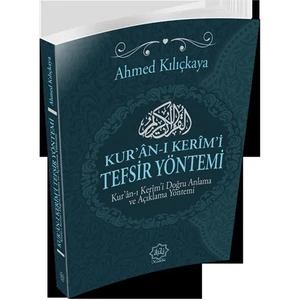 Kur’An-I Kerim’İ Tefsir Yöntemi-Ahmed Kılıçkaya