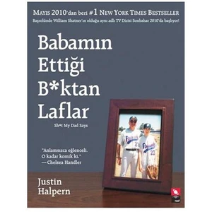 Babamın Ettiği B.ktan Laflar