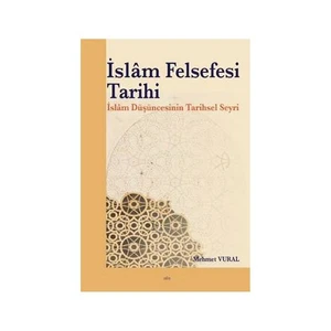 İslam Felsefesi Tarihi - Mehmet Vural