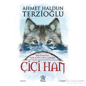 Çiçi Han - Ahmet Haldun Terzioğlu