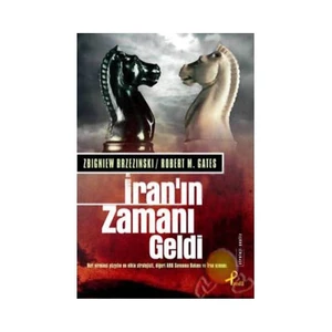 İran’In Zamanı Geldi-Zbigniew Brzezinski
