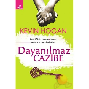 Dayanılmaz Cazibe - Kevin Hogan